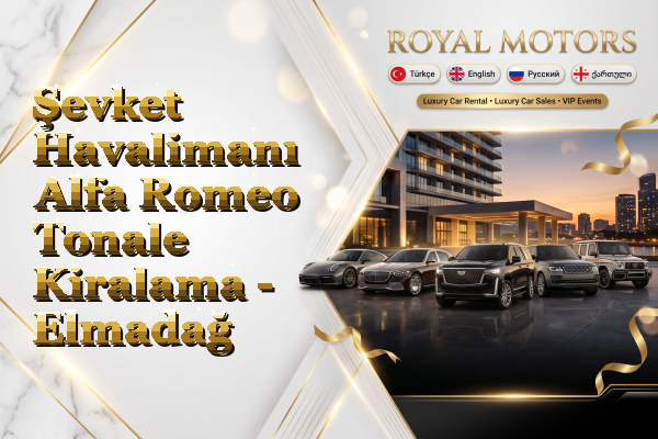 Şevket Havalimanı Alfa Romeo Tonale Kiralama - Elmadağ