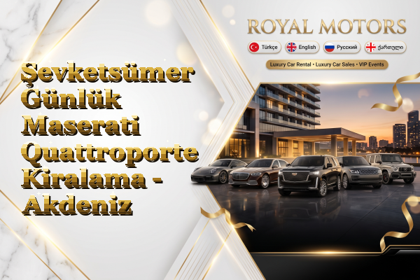 Şevketsümer Günlük Maserati Quattroporte Kiralama - Akdeniz