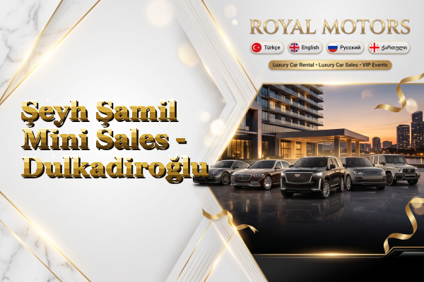 Şeyh Şamil Mini Sales - Dulkadiroğlu