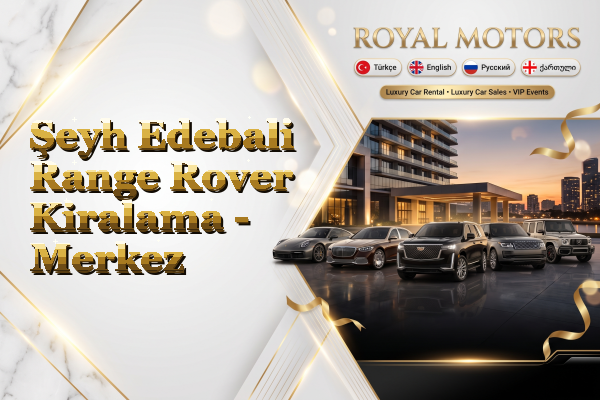 Şeyh Edebali Range Rover Kiralama - Merkez