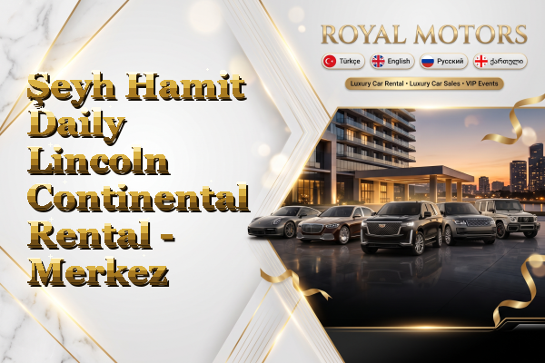 Şeyh Hamit Daily Lincoln Continental Rental - Merkez