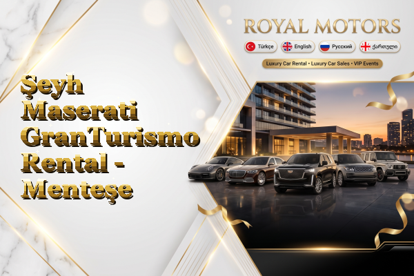 Şeyh Maserati GranTurismo Rental - Menteşe