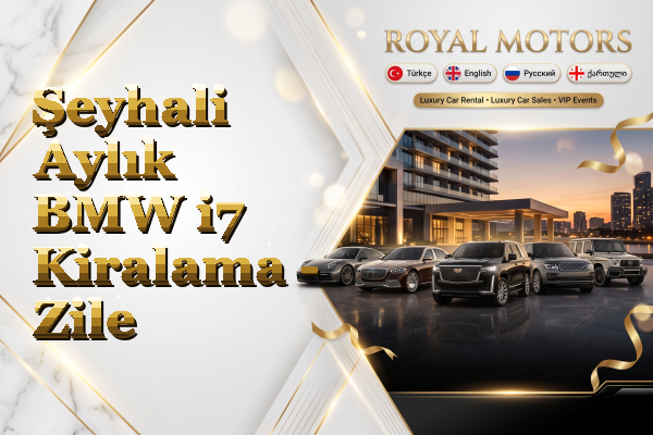 Şeyhali Aylık BMW i7 Kiralama - Zile