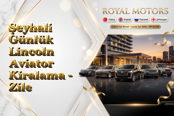 Şeyhali Günlük Lincoln Aviator Kiralama - Zile