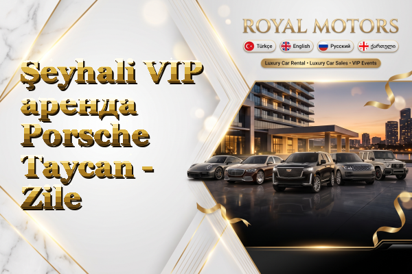 Şeyhali VIP аренда Porsche Taycan - Zile