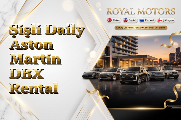 Şişli Daily Aston Martin DBX Rental