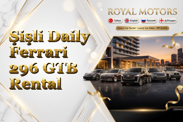Şişli Daily Ferrari 296 GTB Rental
