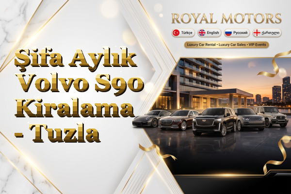 Şifa Aylık Volvo S90 Kiralama - Tuzla