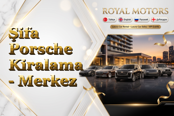 Şifa Porsche Kiralama - Merkez