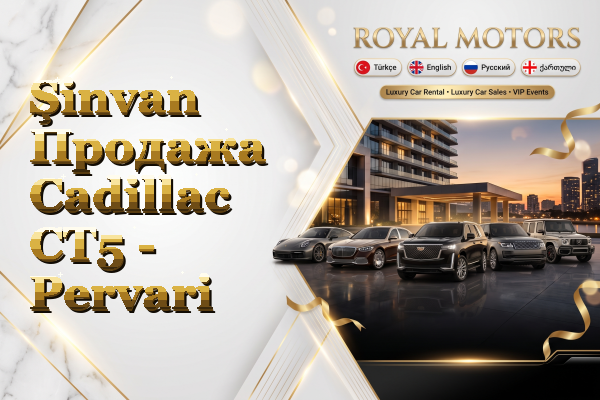 Şinvan Продажа Cadillac CT5 - Pervari