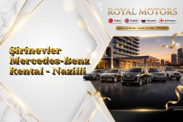 Şirinevler Mercedes-Benz Rental - Nazilli