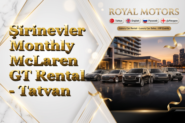 Şirinevler Monthly McLaren GT Rental - Tatvan