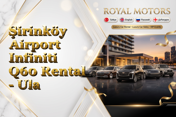 Şirinköy Airport Infiniti Q60 Rental - Ula