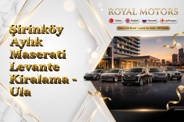 Şirinköy Aylık Maserati Levante Kiralama - Ula
