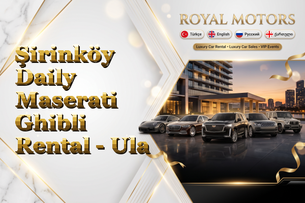 Şirinköy Daily Maserati Ghibli Rental - Ula