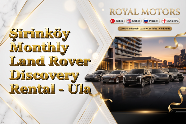 Şirinköy Monthly Land Rover Discovery Rental - Ula