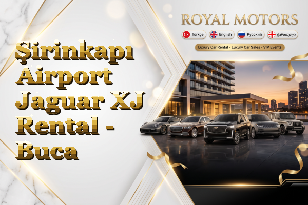 Şirinkapı Airport Jaguar XJ Rental - Buca