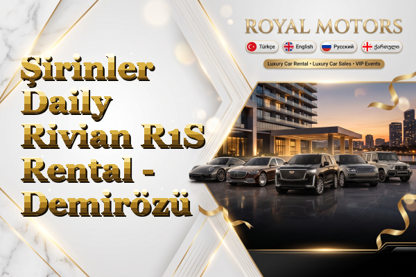 Şirinler Daily Rivian R1S Rental - Demirözü