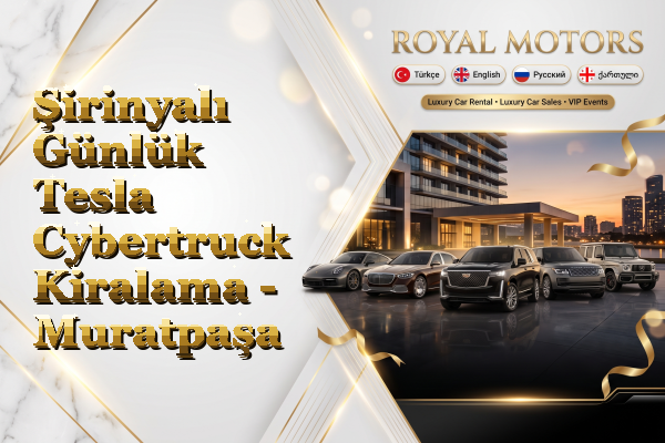 Şirinyalı Günlük Tesla Cybertruck Kiralama - Muratpaşa