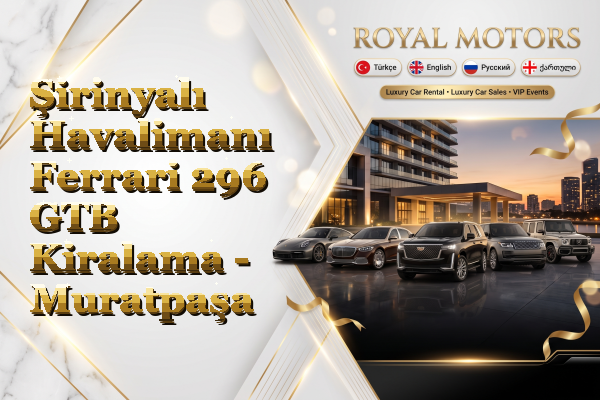 Şirinyalı Havalimanı Ferrari 296 GTB Kiralama - Muratpaşa