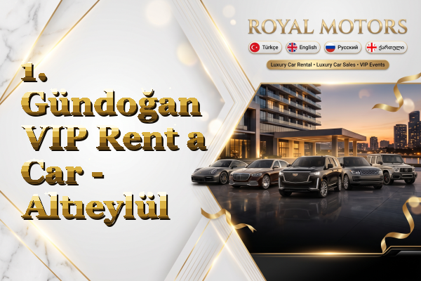 1. Gündoğan VIP Rent a Car - Altıeylül
