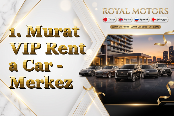 1. Murat VIP Rent a Car - Merkez