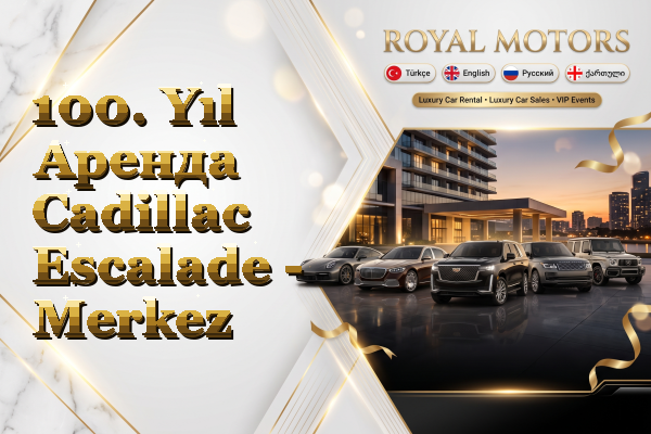 100. Yıl Аренда Cadillac Escalade - Merkez