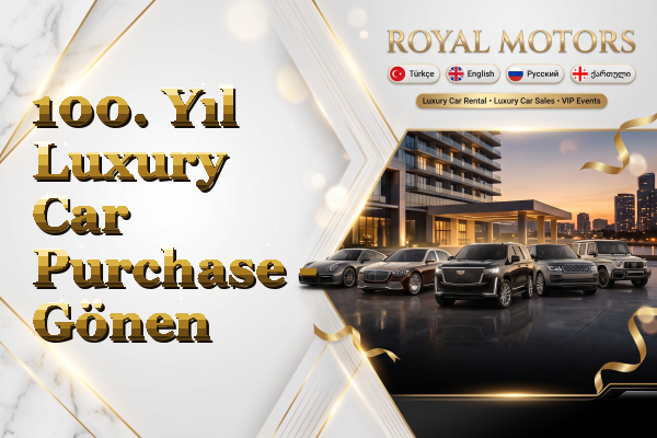 100. Yıl Luxury Car Purchase - Gönen
