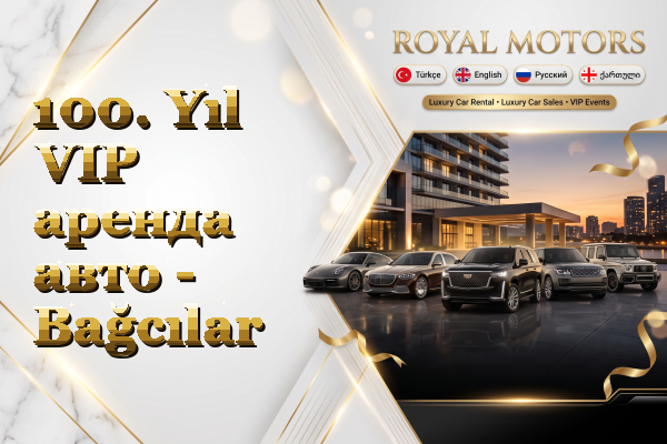 100. Yıl VIP аренда авто - Bağcılar