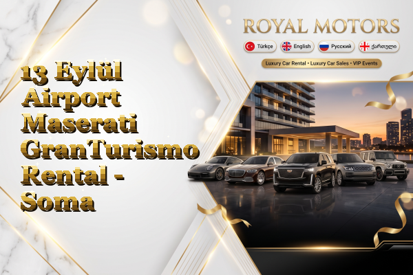 13 Eylül Airport Maserati GranTurismo Rental - Soma