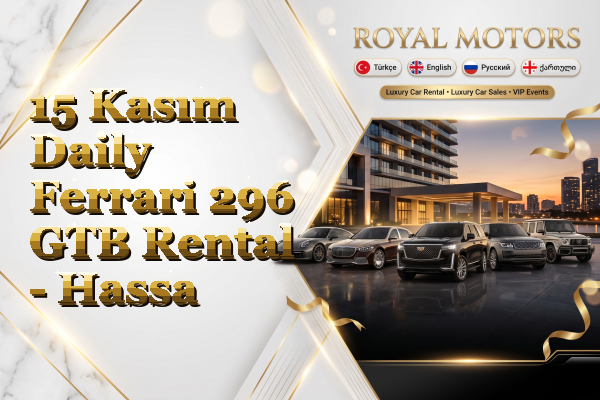 15 Kasım Daily Ferrari 296 GTB Rental - Hassa