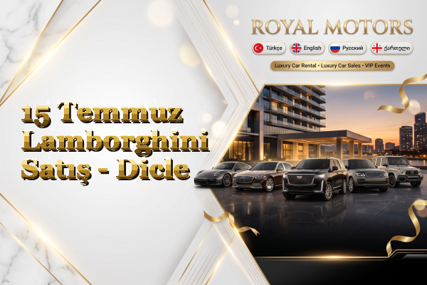 15 Temmuz Lamborghini Satış - Dicle