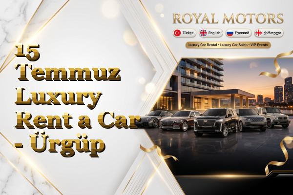15 Temmuz Luxury Rent a Car - Ürgüp