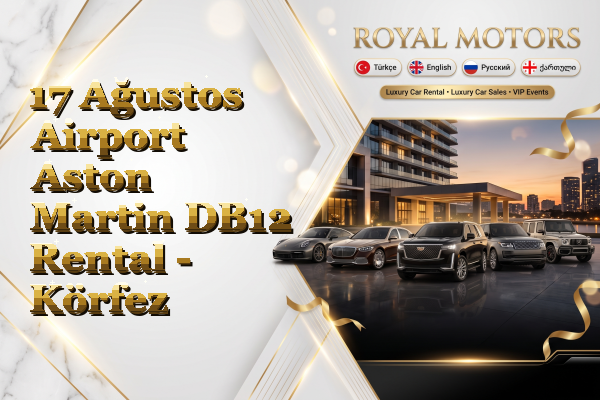 17 Ağustos Airport Aston Martin DB12 Rental - Körfez