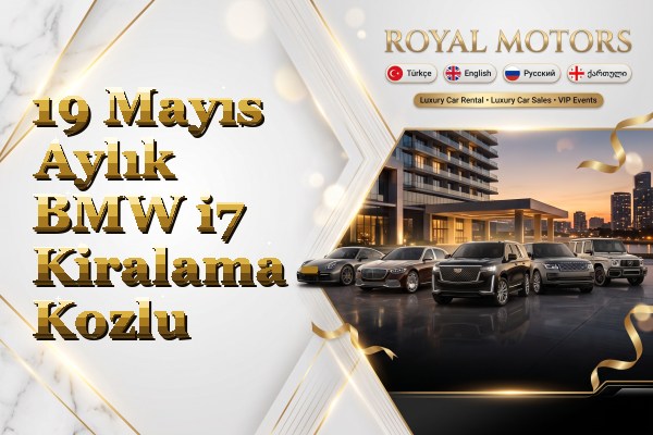 19 Mayıs Aylık BMW i7 Kiralama - Kozlu