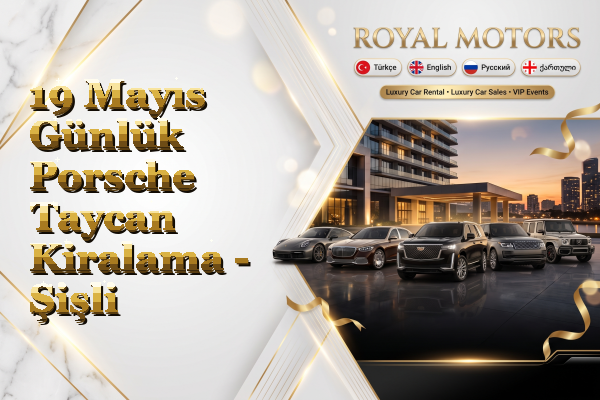 19 Mayıs Günlük Porsche Taycan Kiralama - Şişli