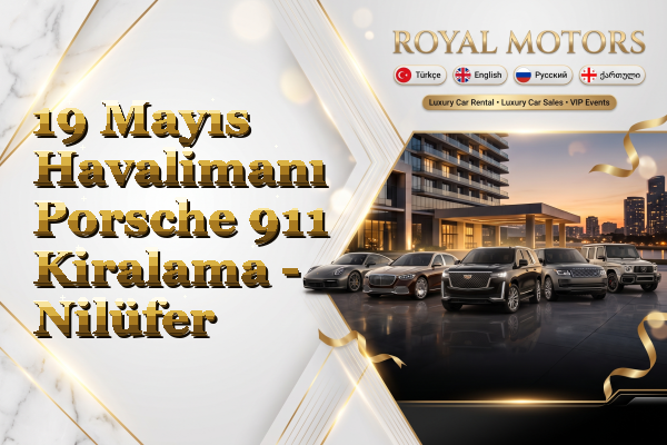 19 Mayıs Havalimanı Porsche 911 Kiralama - Nilüfer
