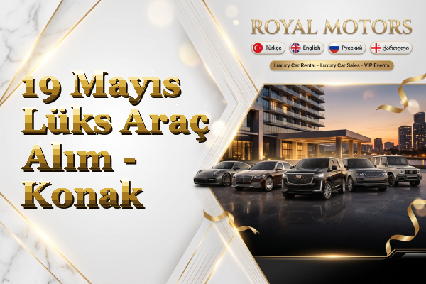 19 Mayıs Lüks Araç Alım - Konak