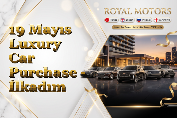 19 Mayıs Luxury Car Purchase - İlkadım