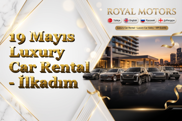 19 Mayıs Luxury Car Rental - İlkadım