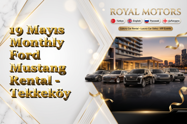 19 Mayıs Monthly Ford Mustang Rental - Tekkeköy