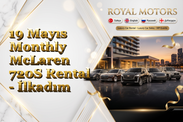 19 Mayıs Monthly McLaren 720S Rental - İlkadım
