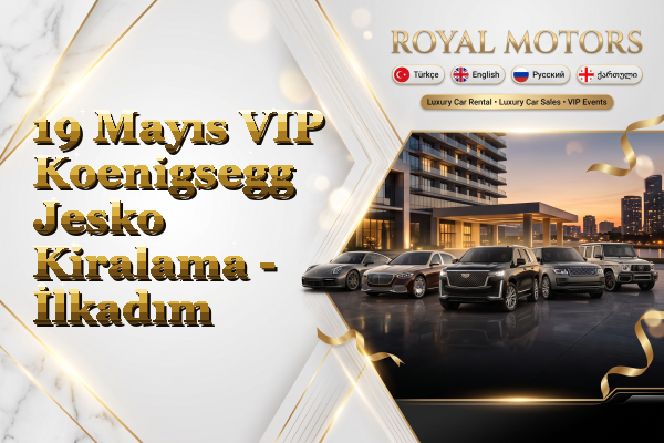 19 Mayıs VIP Koenigsegg Jesko Kiralama - İlkadım