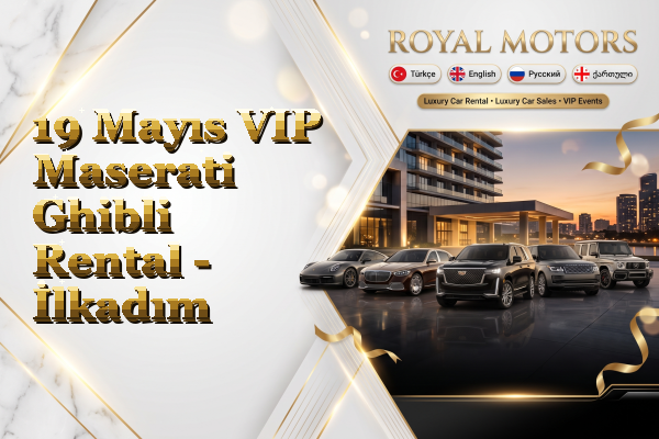 19 Mayıs VIP Maserati Ghibli Rental - İlkadım