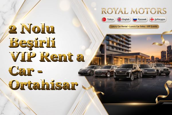 2 Nolu Beşirli VIP Rent a Car - Ortahisar