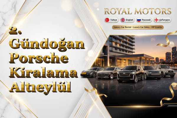 2. Gündoğan Porsche Kiralama - Altıeylül
