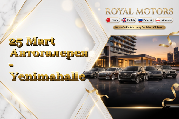 25 Mart Автогалерея - Yenimahalle