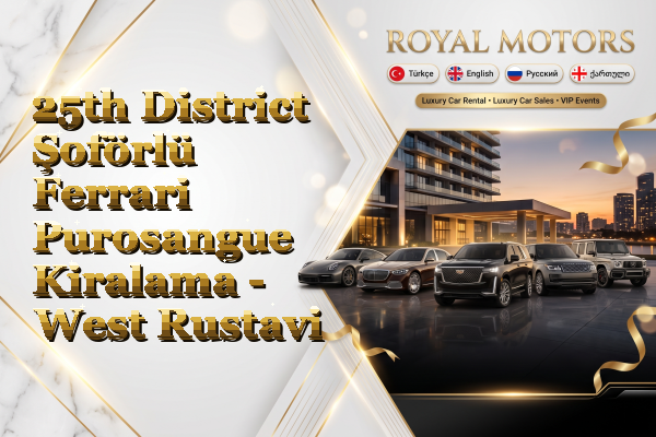 25th District Şoförlü Ferrari Purosangue Kiralama - West Rustavi