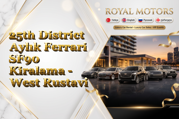 25th District Aylık Ferrari SF90 Kiralama - West Rustavi