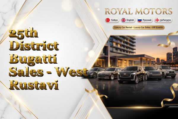 25th District Bugatti Sales - West Rustavi